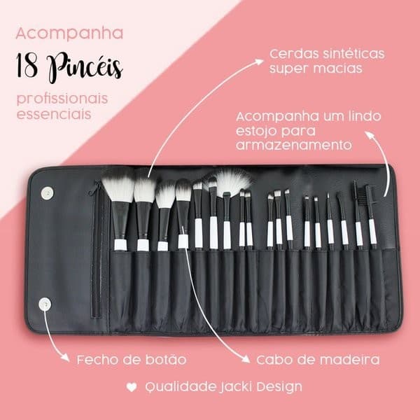 Kit com 18 Pincéis Profissionais com Estojo Jacki Design